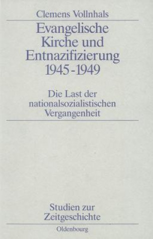 Book Evangelische Kirche und Entnazifizierung 1945-1949 Clemens Vollnhals