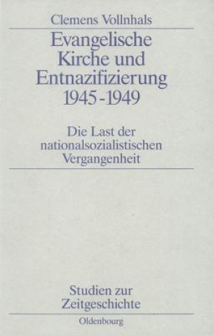 Kniha Evangelische Kirche und Entnazifizierung 1945-1949 Clemens Vollnhals