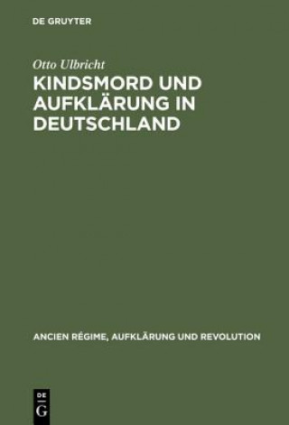 Kniha Kindsmord Und Aufklarung in Deutschland Otto Ulbricht