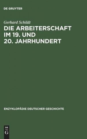 Carte Arbeiterschaft im 19. und 20. Jahrhundert Gerhard Schildt