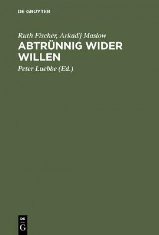 Libro Abtrunnig wider Willen Ruth Fischer