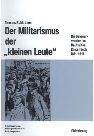 Könyv Der Militarismus Der Kleinen Leute Thomas Rohkramer