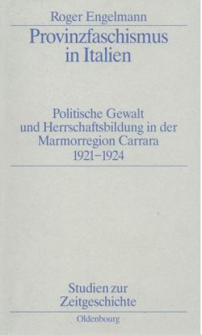 Buch Provinzfaschismus in Italien Roger Engelmann