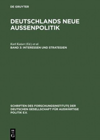 Buch Deutschlands neue Aussenpolitik, Band 3, Interessen und Strategien Karl Kaiser