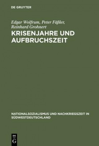 Kniha Krisenjahre und Aufbruchszeit Reinhard Grohnert