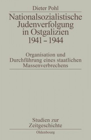 Carte Nationalsozialistische Judenverfolgung in Ostgalizien 1941-1944 Dieter Pohl