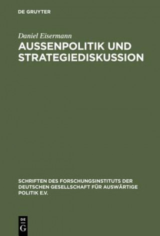 Könyv Aussenpolitik und Strategiediskussion Daniel Eisermann