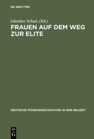 Kniha Frauen Auf Dem Weg Zur Elite Günther Schulz