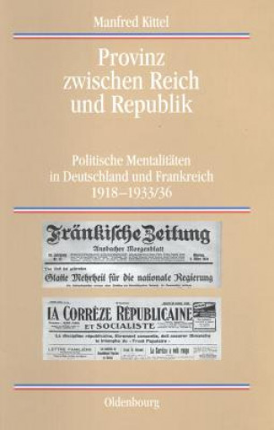 Carte Provinz zwischen Reich und Republik Manfred Kittel