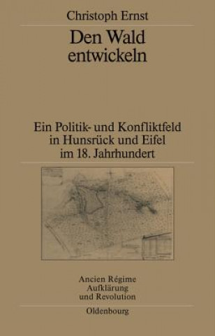 Kniha Den Wald Entwickeln Christoph Ernst