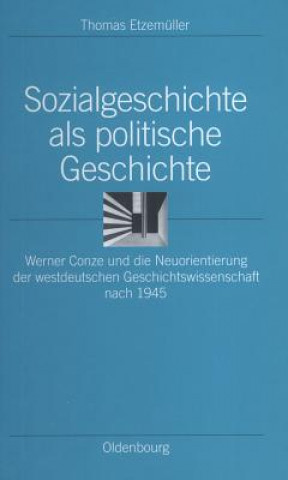 Kniha Sozialgeschichte als politische Geschichte Thomas Etzemüller