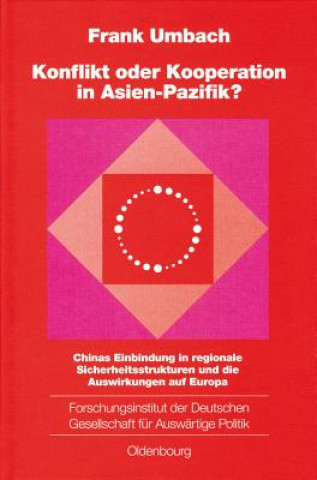 Könyv Konflikt Oder Kooperation in Asien-Pazifik? Frank Umbach