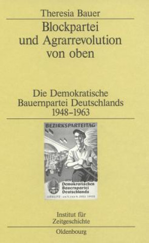 Книга Blockpartei Und Agrarrevolution Von Oben Theresia Bauer