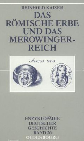 Książka Roemische Erbe Und Das Merowingerreich Reinhold Kaiser