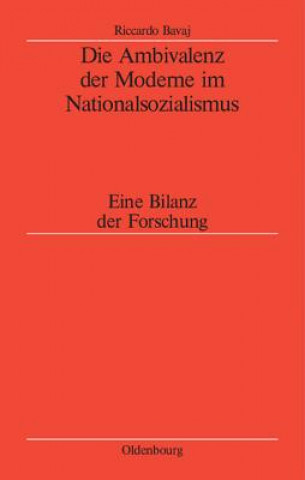 Carte Ambivalenz Der Moderne Im Nationalsozialismus Riccardo Bavaj