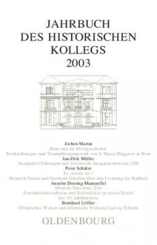 Könyv Jahrbuch des Historischen Kollegs, Jahrbuch des Historischen Kollegs (2003) Lothar Gall