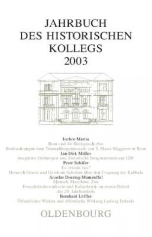 Książka Jahrbuch des Historischen Kollegs, Jahrbuch des Historischen Kollegs (2003) Lothar Gall