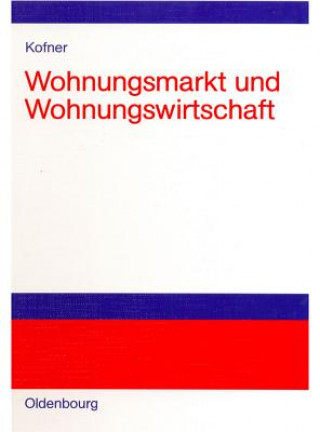 Книга Wohnungsmarkt und Wohnungswirtschaft Stefan Kofner