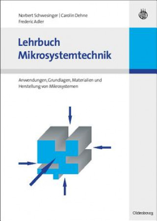 Książka Lehrbuch Mikrosystemtechnik Norbert Schwesinger