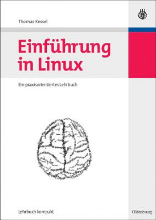 Könyv Einfuhrung in Linux Thomas Kessel