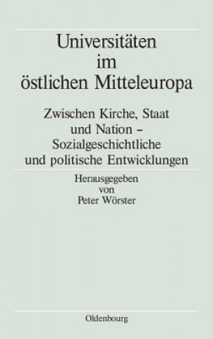 Kniha Universitaten im oestlichen Mitteleuropa Peter Wörster