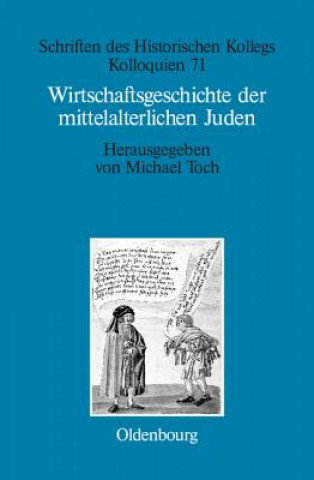 Könyv Wirtschaftsgeschichte der mittelalterlichen Juden Michael Toch