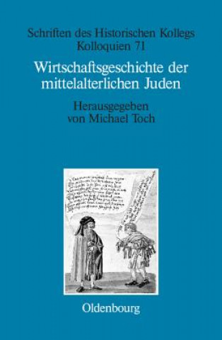 Książka Wirtschaftsgeschichte der mittelalterlichen Juden Michael Toch