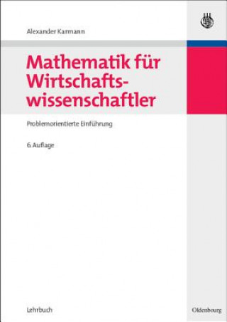 Könyv Mathematik fur Wirtschaftswissenschaftler Alexander Karmann