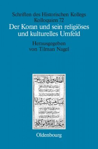 Kniha Koran Und Sein Religioeses Und Kulturelles Umfeld Tilman Nagel