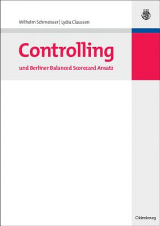 Kniha Controlling und Berliner Balanced Scorecard Ansatz Wilhelm Schmeisser