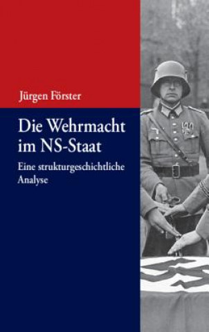 Книга Die Wehrmacht Im Ns-Staat Jürgen Förster