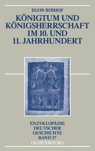 Carte Koenigtum und Koenigsherrschaft im 10. und 11. Jahrhundert Egon Boshof