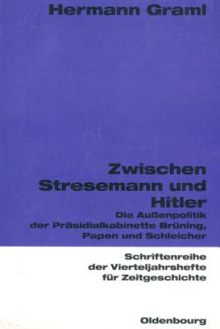 Carte Zwischen Stresemann Und Hitler Hermann Graml
