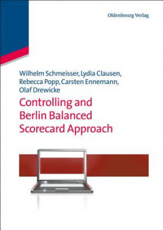 Книга Controlling and Berlin Balanced Scorecard Approach Wilhelm Schmeisser