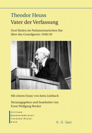 Book Theodor Heuss - Vater der Verfassung Theodor Heuss