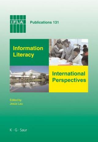 Knjiga Information Literacy: International Perspectives Jesús Lau