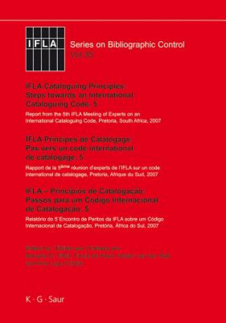 Kniha IFLA Cataloguing Principles: Steps towards an International Cataloguing Code, 5 Ana Lupe Cristán