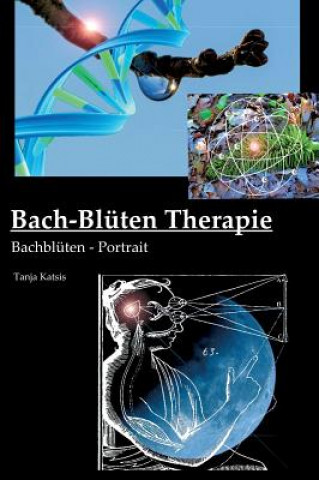 Kniha Bach-Bluten-Therapie Tanja Katsis