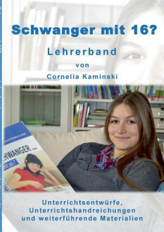 Книга Schwanger mit 16? - Lehrerband Cornelia Kaminski