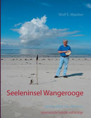 Βιβλίο Seeleninsel Wangerooge Wolf E Matzker