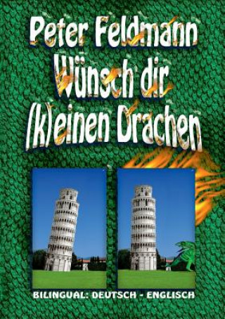 Book Wunsch dir (k)einen Drachen - Do (Not) Wish For Dragons Peter Feldmann