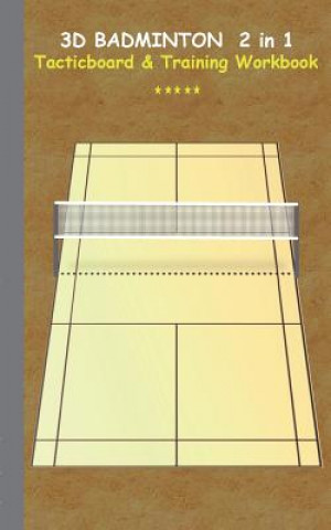 Carte 3D Badminton 2 in 1 Tacticboard and Training Book Theo Von Taane