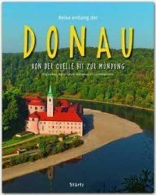 Kniha Reise entlang der Donau - Von der Quelle bis zur Mündung Sabine Ehrentreich