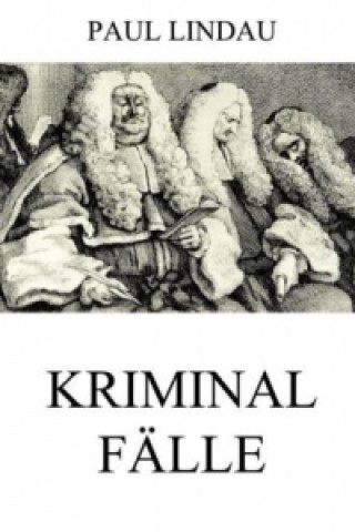 Buch Kriminalfälle Paul Lindau