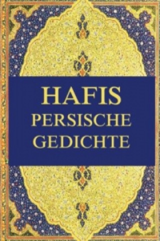 Carte Hafis - Persische Gedichte Georg Friedrich Daumer