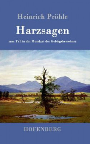 Книга Harzsagen Heinrich Prohle