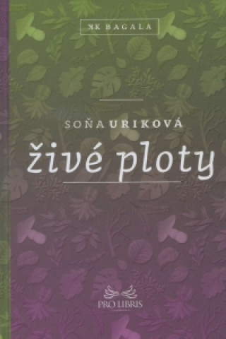 Книга Živé ploty Soňa Uriková