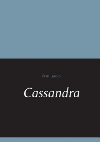 Kniha Cassandra Petri Luosto