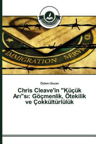 Kniha Chris Cleave'in Kucuk Ar&#305;s&#305; Ulucan Ozlem