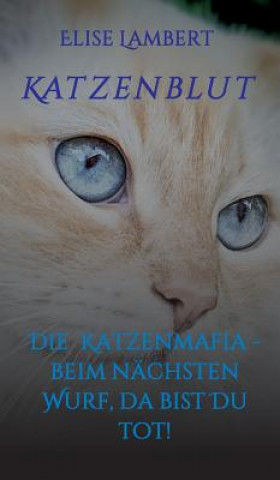 Libro Katzenblut Elise Lambert